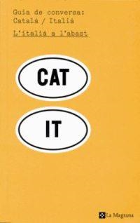 GUIA DE CONVERSA CATALA-ITALIA | 9788482644646 | Llibreria Aqualata | Comprar libros en catalán y castellano online | Comprar libros Igualada