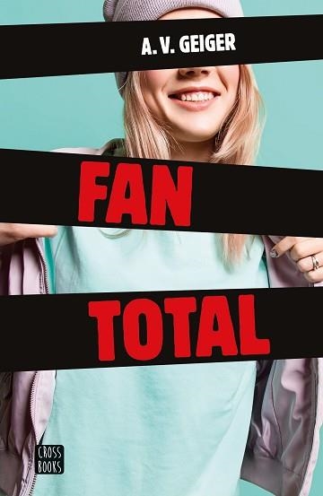 FAN TOTAL | 9788408173397 | GEIGER, A.V. | Llibreria Aqualata | Comprar libros en catalán y castellano online | Comprar libros Igualada
