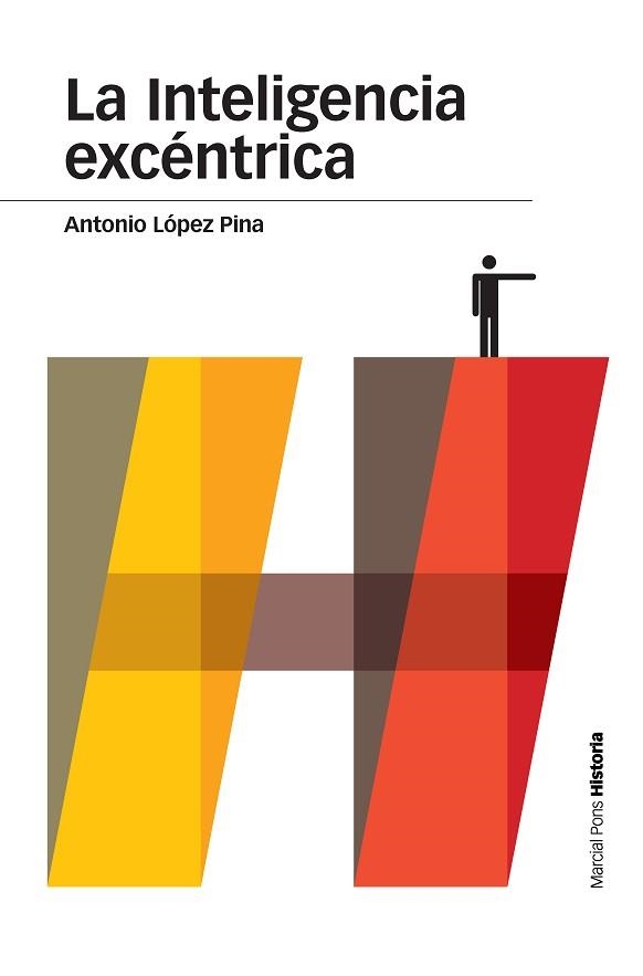 INTELIGENCIA EXCÉNTRICA, LA | 9788416662142 | LÓPEZ PINA, ANTONIO | Llibreria Aqualata | Comprar libros en catalán y castellano online | Comprar libros Igualada