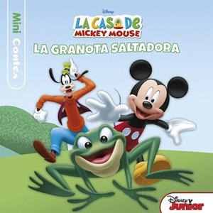 CASA DE MICKEY MOUSE, LA. MINICONTES. LA GRANOTA SALTADORA | 9788491372431 | DISNEY | Llibreria Aqualata | Comprar llibres en català i castellà online | Comprar llibres Igualada