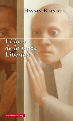 LOCO DE LA PLAZA LIBERTAD, EL | 9788416495429 | BLASIM, HASSAN | Llibreria Aqualata | Comprar libros en catalán y castellano online | Comprar libros Igualada