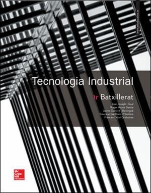 TECNOLOGIA INDUSTRIAL 1 BATXILLERAT. CATALUNYA. LLIBRE ALUMNE. | 9788448611347 | JOSEPH, JOAN/HOYOS, ROGER/GARRAVÉ, JAUME/GARÓFANO MONTORO, FRANCESC/VILA, FRANCESC | Llibreria Aqualata | Comprar llibres en català i castellà online | Comprar llibres Igualada
