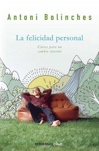 FELICIDAD PERSONAL, LA | 9788499089898 | BOLINCHES, ANTONI | Llibreria Aqualata | Comprar libros en catalán y castellano online | Comprar libros Igualada