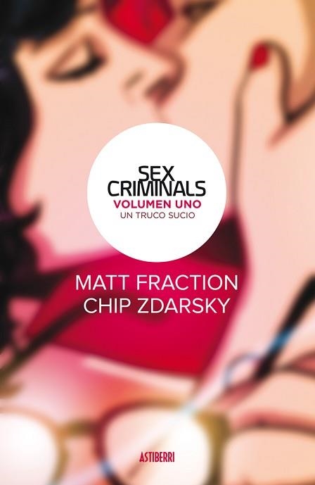 SEX CRIMINALS 1. UN TRUCO SUCIO | 9788416880201 | FRACTION, MATT / ZDARSKY, CHIP | Llibreria Aqualata | Comprar libros en catalán y castellano online | Comprar libros Igualada