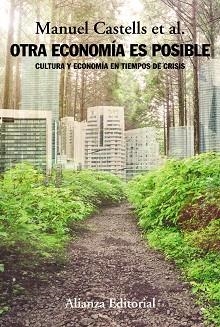 OTRA ECONOMÍA ES POSIBLE | 9788491046868 | CASTELLS, MANUEL | Llibreria Aqualata | Comprar libros en catalán y castellano online | Comprar libros Igualada