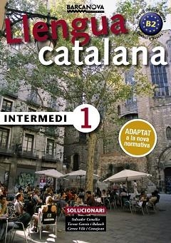 INTERMEDI 1. SOLUCIONARI - ED. 2017 | 9788448943585 | COMELLES, SALVADOR / GARCIA, BALASCH / VILÀ, COMAJOAN | Llibreria Aqualata | Comprar libros en catalán y castellano online | Comprar libros Igualada
