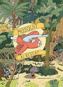 MOSQUIT AL RESCAT | 9788426144478 | GUERRIVE, SOPHIE | Llibreria Aqualata | Comprar llibres en català i castellà online | Comprar llibres Igualada