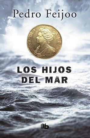 HIJOS DEL MAR, LOS | 9788490703915 | FEIJOO, PEDRO | Llibreria Aqualata | Comprar libros en catalán y castellano online | Comprar libros Igualada