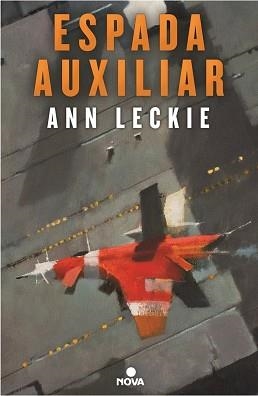 ESPADA AUXILIAR | 9788466660426 | LECKIE, ANN | Llibreria Aqualata | Comprar libros en catalán y castellano online | Comprar libros Igualada