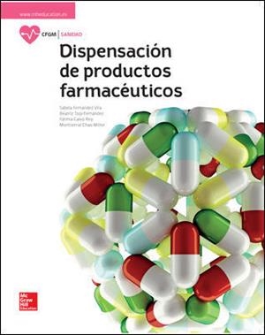 DISPENSACION DE PRODUCTOS FARMACEUTICOS, LA (GRADO MEDIA) | 9788448611651 | FERNÁNDEZ, SABELA / TOJO, BEATRIZ / CALVO, FÁTIMA / CHAO, MONTSERRAT | Llibreria Aqualata | Comprar libros en catalán y castellano online | Comprar libros Igualada