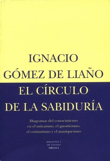 CIRCULO DE LA SABIDURIA, EL | 9788478443901 | GOMEZ DE LIAÑO, IGNACIO | Llibreria Aqualata | Comprar libros en catalán y castellano online | Comprar libros Igualada
