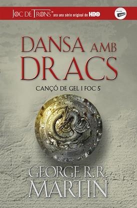 DANSA AMB DRACS (CANÇÓ DE GEL I FOC 5) | 9788420487113 | MARTIN, GEORGE R.R. | Llibreria Aqualata | Comprar libros en catalán y castellano online | Comprar libros Igualada