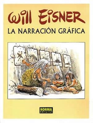 NARRACION GRAFICA, LA | 9788479046651 | EISNER, WILL | Llibreria Aqualata | Comprar libros en catalán y castellano online | Comprar libros Igualada