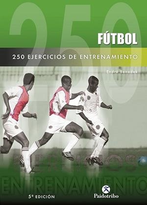 FUTBOL: 250 EJERCICIOS DE ENTRENAMIENTO | 9788480190923 | BENEDEK, ENDRE | Llibreria Aqualata | Comprar llibres en català i castellà online | Comprar llibres Igualada