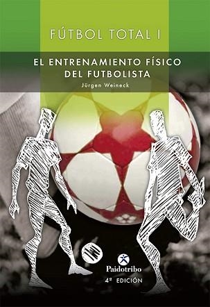 FUTBOL TOTAL,ENTRENAMIENTO FISICO.VOL I Y II | 9788480191616 | WEINECK,ERLANGEN J. | Llibreria Aqualata | Comprar llibres en català i castellà online | Comprar llibres Igualada
