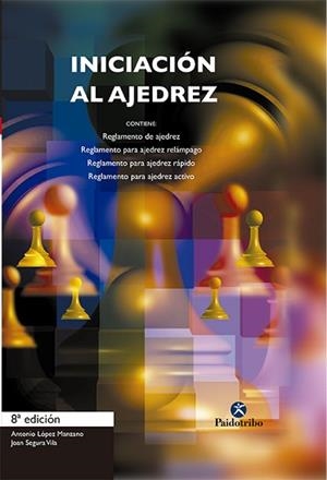 INICIACION AL AJEDREZ | 9788480192064 | LOPEZ MANZANO, ANTONIO | Llibreria Aqualata | Comprar libros en catalán y castellano online | Comprar libros Igualada