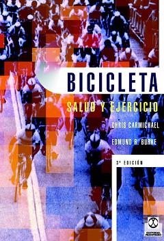 BICICLETA. SALUD Y EJERCICIO | 9788480192972 | CARMICHAEL, CHRIS | Llibreria Aqualata | Comprar llibres en català i castellà online | Comprar llibres Igualada