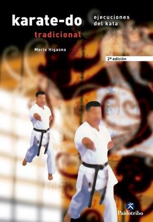 KARATE-DO TRADICIONAL VOL.II. EJECUCIONES DEL KATA | 9788480193283 | HIGAONNA, MORIO | Llibreria Aqualata | Comprar llibres en català i castellà online | Comprar llibres Igualada