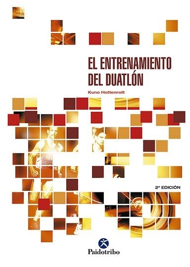 ENTRENAMIENTO DE DUATLON, EL | 9788480193382 | HOTTENROTT, KUNO | Llibreria Aqualata | Comprar llibres en català i castellà online | Comprar llibres Igualada