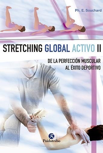 STRETCHING GLOBAL ACTIVO II | 9788480193726 | SOUCHARD, PH. E. | Llibreria Aqualata | Comprar libros en catalán y castellano online | Comprar libros Igualada