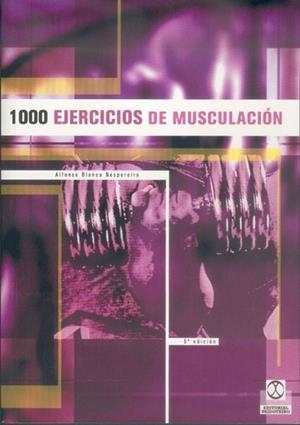 MIL EJERCICIOS DE MUSCULACION | 9788486475802 | BLANCO NESPEREIRA, ALFONSO | Llibreria Aqualata | Comprar libros en catalán y castellano online | Comprar libros Igualada