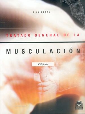 TRATADO GENERAL DE LA MUSCULACION | 9788486475901 | PEARL, BILL | Llibreria Aqualata | Comprar libros en catalán y castellano online | Comprar libros Igualada