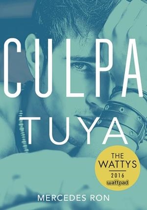 CULPA TUYA (CULPABLES 2) | 9788490438633 | RON, MERCEDES | Llibreria Aqualata | Comprar libros en catalán y castellano online | Comprar libros Igualada
