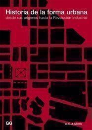 HISTORIA DE LA FORMA URBANA | 9788425211812 | Morris, A. E. J. | Llibreria Aqualata | Comprar libros en catalán y castellano online | Comprar libros Igualada