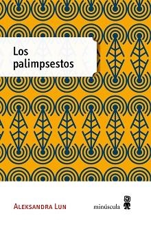 PALIMPSESTOS, LOS | 9788494353956 | LUN, ALEKSANDRA | Llibreria Aqualata | Comprar libros en catalán y castellano online | Comprar libros Igualada