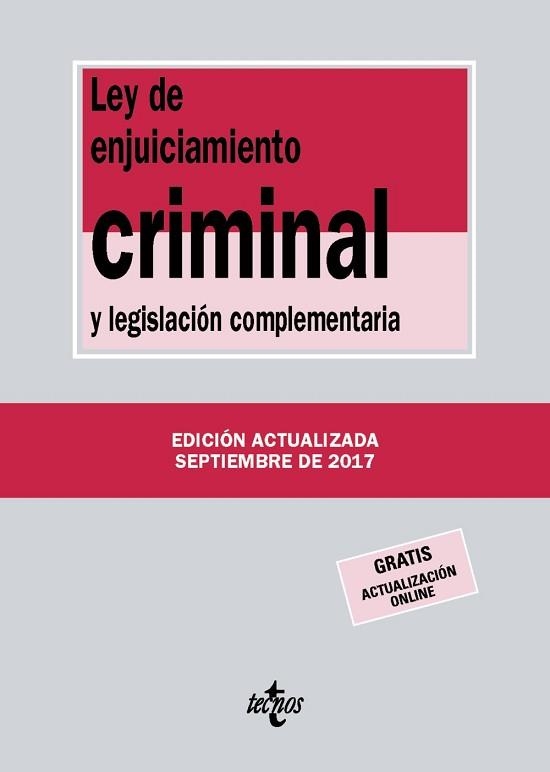 LEY DE ENJUICIAMIENTO CRIMINAL Y LEGISLACIÓN COMPLEMENTARIA (EDICIÓN ACTUALIZADA SEPTIEMBRE DE 2017) | 9788430971848 | EDITORIAL TECNOS | Llibreria Aqualata | Comprar libros en catalán y castellano online | Comprar libros Igualada