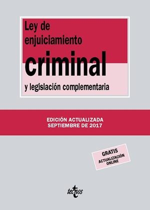 LEY DE ENJUICIAMIENTO CRIMINAL Y LEGISLACIÓN COMPLEMENTARIA (EDICIÓN ACTUALIZADA SEPTIEMBRE DE 2017) | 9788430971848 | EDITORIAL TECNOS | Llibreria Aqualata | Comprar llibres en català i castellà online | Comprar llibres Igualada
