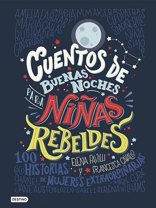 CUENTOS DE BUENAS NOCHES PARA NIÑAS REBELDES | 9788408176114 | FAVILLI, ELENA / CAVALLO, FRANCESCA | Llibreria Aqualata | Comprar libros en catalán y castellano online | Comprar libros Igualada