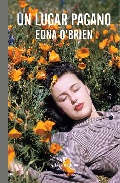 UN LUGAR PAGANO | 9788416544462 | O'BRIEN, EDNA | Llibreria Aqualata | Comprar libros en catalán y castellano online | Comprar libros Igualada