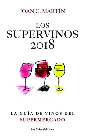 SUPERVINOS 2018, LOS | 9788494712647 | MARTÍN, JOAN C. | Llibreria Aqualata | Comprar libros en catalán y castellano online | Comprar libros Igualada