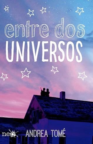 ENTRE DOS UNIVERSOS | 9788416429752 | ANDREA TOMÉ, MARÍA | Llibreria Aqualata | Comprar libros en catalán y castellano online | Comprar libros Igualada