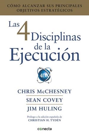 4 DISCIPLINAS DE LA EJECUCIÓN, LAS | 9788416883134 | MCCHESNEY, CHRIS/ HULING, JIM / COVEY, SEAN | Llibreria Aqualata | Comprar libros en catalán y castellano online | Comprar libros Igualada