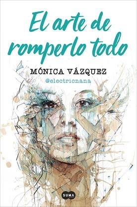 ARTE DE ROMPERLO TODO, EL | 9788491291657 | VÁZQUEZ, MÓNICA  (@ELECTRICNANA) | Llibreria Aqualata | Comprar llibres en català i castellà online | Comprar llibres Igualada