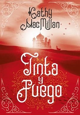 TINTA Y FUEGO | 9788490438275 | MACMILLAN, KATHLEEN | Llibreria Aqualata | Comprar libros en catalán y castellano online | Comprar libros Igualada