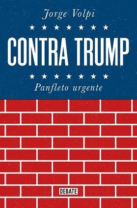 CONTRA TRUMP | 9788499928272 | VOLPI, JORGE | Llibreria Aqualata | Comprar llibres en català i castellà online | Comprar llibres Igualada