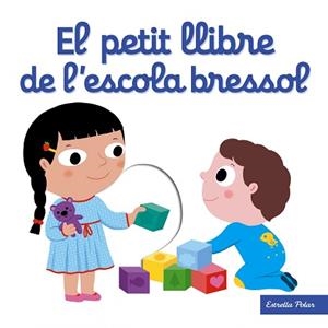 PETIT LLIBRE DE L'ESCOLA BRESSOL, EL | 9788491371205 | CHOUX, NATHALIE | Llibreria Aqualata | Comprar libros en catalán y castellano online | Comprar libros Igualada