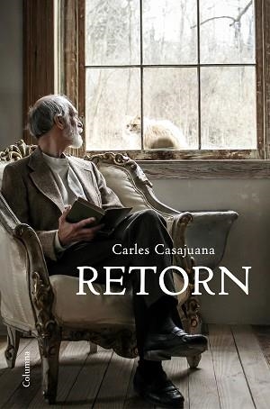 RETORN | 9788466422888 | CASAJUANA, CARLES | Llibreria Aqualata | Comprar libros en catalán y castellano online | Comprar libros Igualada