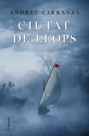 CIUTAT DE LLOPS | 9788466422901 | CARRANZA FONT, ANDREU | Llibreria Aqualata | Comprar libros en catalán y castellano online | Comprar libros Igualada