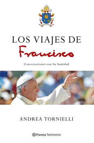 VIAJES DE FRANCISCO, LOS | 9788408172482 | TORNIELLI, ANDREA | Llibreria Aqualata | Comprar libros en catalán y castellano online | Comprar libros Igualada