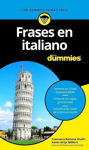 FRASES EN ITALIANO PARA DUMMIES | 9788432903779 | ROMANA ONOFRI, FRANCESCA/ANTJE MÖLLER, KAREN | Llibreria Aqualata | Comprar libros en catalán y castellano online | Comprar libros Igualada
