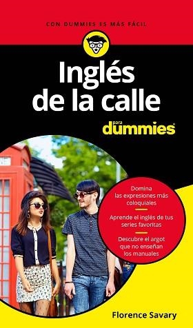 INGLÉS DE LA CALLE PARA DUMMIES | 9788432903786 | SAVARY, FLORENCE | Llibreria Aqualata | Comprar libros en catalán y castellano online | Comprar libros Igualada