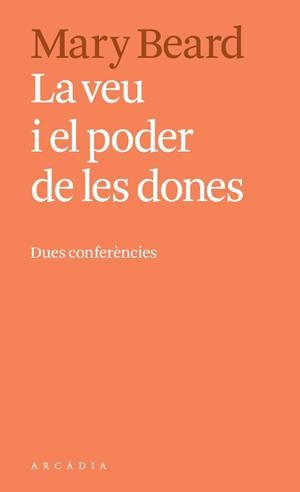 VEU I EL PODER DE LES DONES, LA | 9788494616396 | BEARD, MARY | Llibreria Aqualata | Comprar llibres en català i castellà online | Comprar llibres Igualada