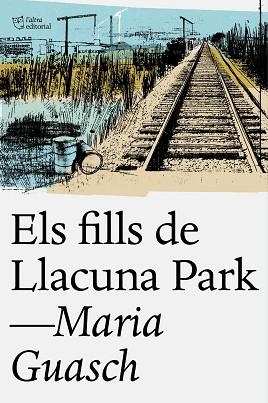 FILLS DE LLACUNA PARK, ELS | 9788494655678 | GUASCH, MARIA | Llibreria Aqualata | Comprar libros en catalán y castellano online | Comprar libros Igualada