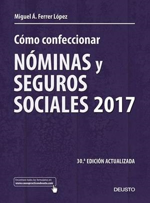 CÓMO CONFECCIONAR NÓMINAS Y SEGUROS SOCIALES 2017 | 9788423427277 | FERRER LÓPEZ, MIGUEL ÁNGEL | Llibreria Aqualata | Comprar libros en catalán y castellano online | Comprar libros Igualada
