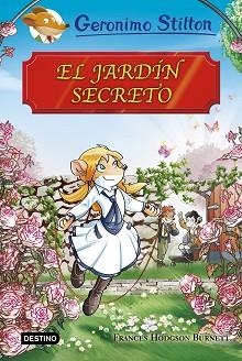 JARDÍN SECRETO, EL. GERONIMO STILTON | 9788408174608 | STILTON, GERONIMO | Llibreria Aqualata | Comprar libros en catalán y castellano online | Comprar libros Igualada