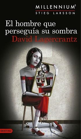 HOMBRE QUE PERSEGUÍA SU SOMBRA, EL (SERIE MILLENNIUM 5) | 9788423352555 | LAGERCRANTZ, DAVID | Llibreria Aqualata | Comprar libros en catalán y castellano online | Comprar libros Igualada
